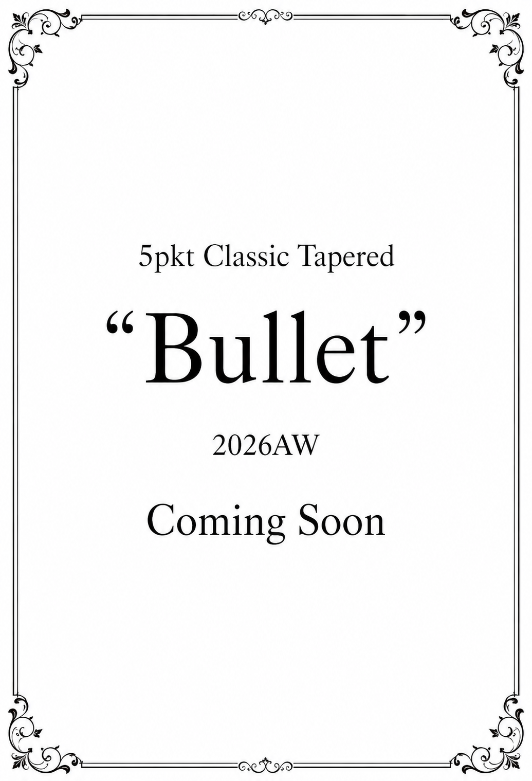 "Bullet" 5pkt Classic Tapered